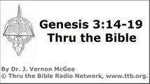 Thru the Bible - Genesis - Part 28 - (Genesis 3:14-19)