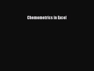 Read Chemometrics in Excel Ebook Free