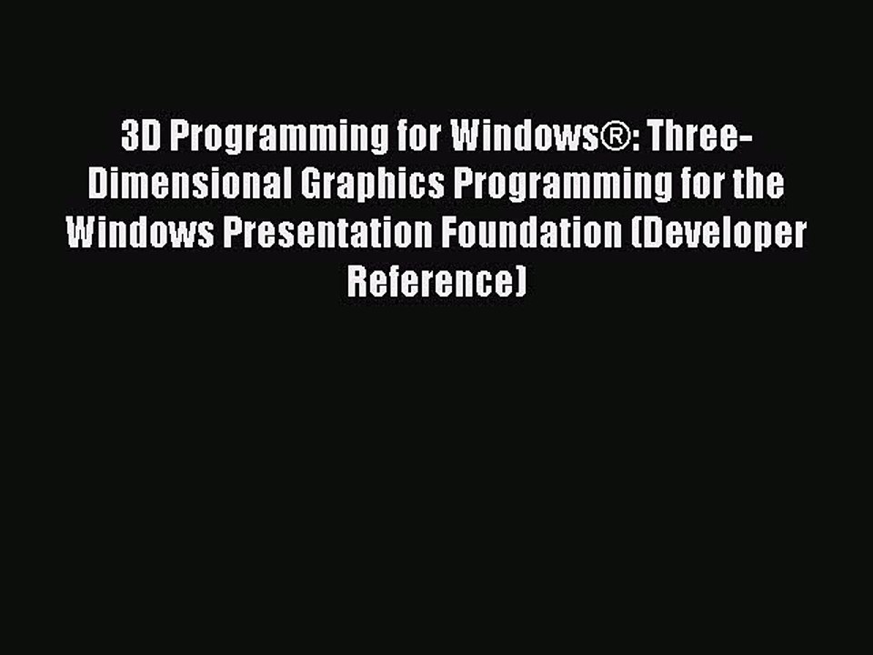 Read 3D Programming for WindowsÂ®: Three-Dimens...