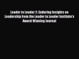 READ book  Leader to Leader 2: Enduring Insights on Leadership from the Leader to Leader Institute's