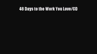 Read 48 Days to the Work You Love/CD# Ebook Free