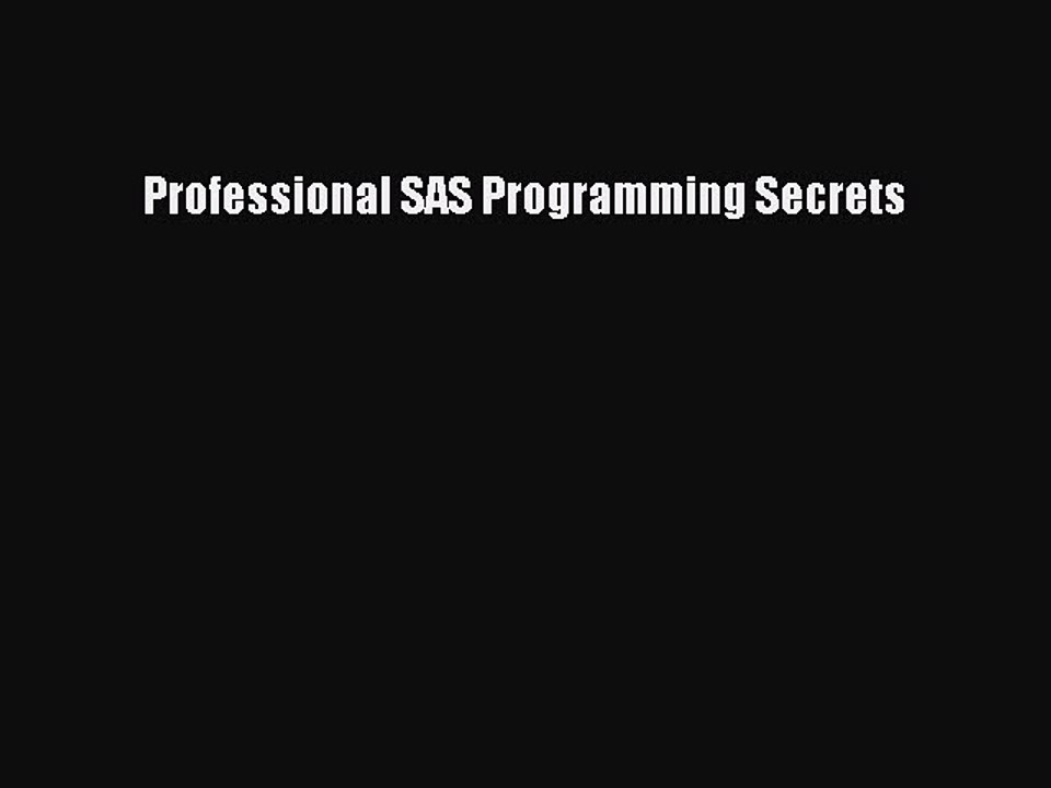 Download Professional SAS Programming Secrets Ebook Free