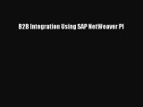 Download B2B Integration Using SAP NetWeaver PI PDF Free