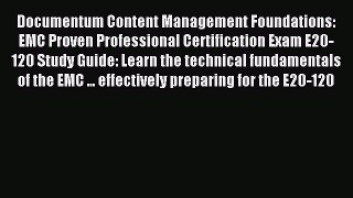 Read Documentum Content Management Foundations: EMC Proven Professional Certification Exam
