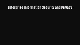 Download Enterprise Information Security and Privacy Ebook Free