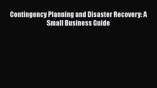 PDF Contingency Planning and Disaster Recovery: A Small Business Guide  EBook