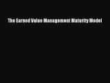 PDF The Earned Value Management Maturity Model Free Books