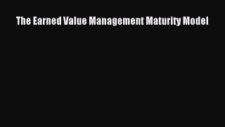 PDF The Earned Value Management Maturity Model Free Books