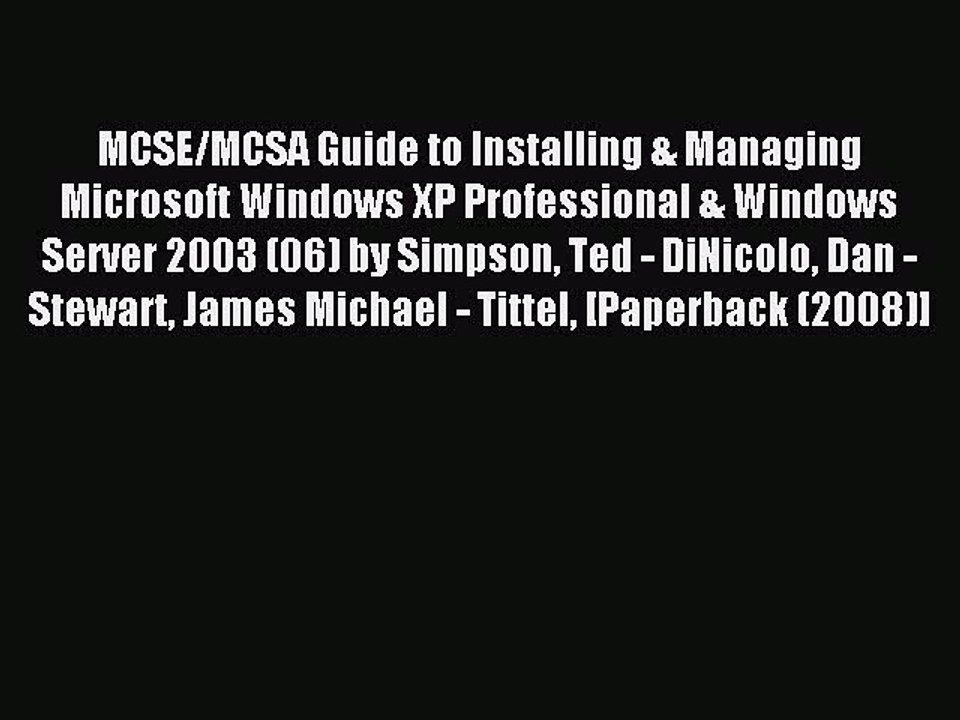 Read MCSE/MCSA Guide to Installing & Managing Microsoft Windows XP Professional & Windows Server
