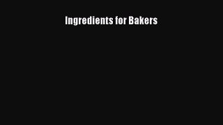 Read Ingredients for Bakers E-Book Free