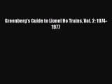 Download Greenberg's Guide to Lionel Ho Trains Vol. 2: 1974-1977 Free Books