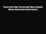 PDF Toast of the Town: The Life and Times of Sunnie Wilson (Great Lakes Books Series)  Read