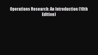[PDF] Operations Research: An Introduction (10th Edition) [Download] Online