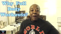 Why Full Body Workouts - Bodybuilding Tips To Get Big