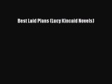Read Books Best Laid Plans (Lucy Kincaid Novels) ebook textbooks