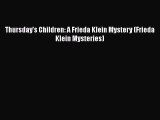 Read Books Thursday's Children: A Frieda Klein Mystery (Frieda Klein Mysteries) ebook textbooks