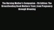 [PDF] The Nursing Mother's Companion - 7th Edition: The Breastfeeding Book Mothers Trust from