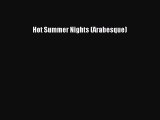 Read Hot Summer Nights (Arabesque) Ebook Free