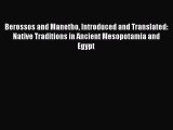 [Download] Berossos and Manetho Introduced and Translated: Native Traditions in Ancient Mesopotamia