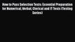 Read How to Pass Selection Tests: Essential Preparation for Numerical Verbal Clerical and IT