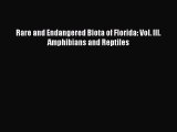 Read Books Rare and Endangered Biota of Florida: Vol. III. Amphibians and Reptiles ebook textbooks