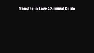 [PDF] Monster-in-Law: A Survival Guide [Read] Online