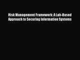 Download Risk Management Framework: A Lab-Based Approach to Securing Information Systems Ebook