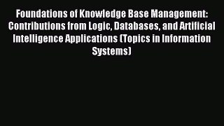 Read Foundations of Knowledge Base Management: Contributions from Logic Databases and Artificial
