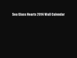 Read Books Sea Glass Hearts 2014 Wall Calendar ebook textbooks