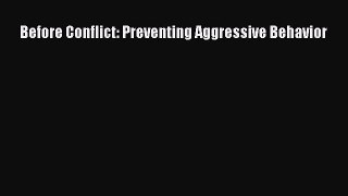 Read Before Conflict: Preventing Aggressive Behavior Ebook Free
