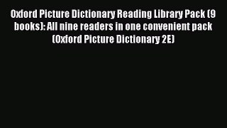 Download Book Oxford Picture Dictionary Reading Library Pack (9 books): All nine readers in