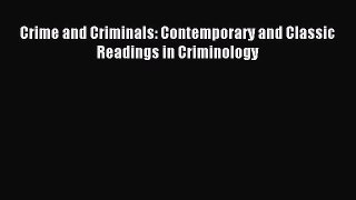 Download Book Crime and Criminals: Contemporary and Classic Readings in Criminology ebook textbooks