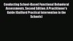 Read Conducting School-Based Functional Behavioral Assessments Second Edition: A Practitioner's