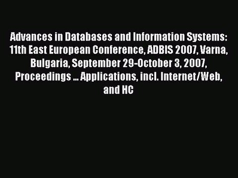 Read Advances in Databases and Information Systems: 11th East European Conference ADBIS 2007