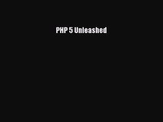 Download PHP 5 Unleashed PDF Online