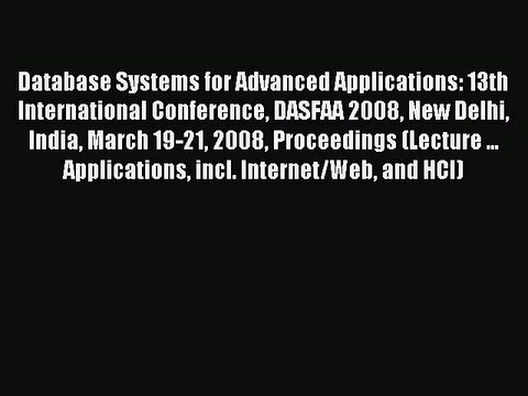 Read Database Systems for Advanced Applications: 13th International Conference DASFAA 2008