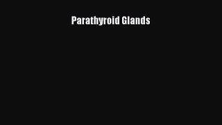 Read Parathyroid Glands Ebook Free
