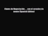 READbook Claves de Negociación . . . con el corazón y la mente (Spanish Edition) READ  ONLINE