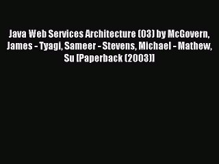Read Java Web Services Architecture (03) by McGovern James - Tyagi Sameer - Stevens Michael