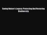 Read Books Saving Nature's Legacy: Protecting And Restoring Biodiversity ebook textbooks