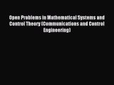 Read Open Problems in Mathematical Systems and Control Theory (Communications and Control Engineering)