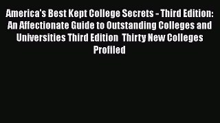best book America's Best Kept College Secrets - Third Edition: An Affectionate Guide to Outstanding