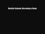 Download Natalia Osipova: Becoming a Swan PDF Free