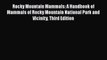 Read Books Rocky Mountain Mammals: A Handbook of Mammals of Rocky Mountain National Park and