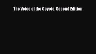 Read Books The Voice of the Coyote Second Edition E-Book Free