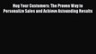 For you Hug Your Customers: The Proven Way to Personalize Sales and Achieve Astounding Results