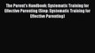 Read The Parent's Handbook: Systematic Training for Effective Parenting (Step: Systematic Training