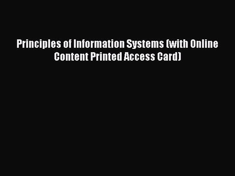 READbook Principles of Information Systems (with Online Content Printed Access Card) READ