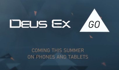 DEUS EX: GO - E3 2016 Reveal Trailer