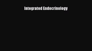Download Integrated Endocrinology PDF Online